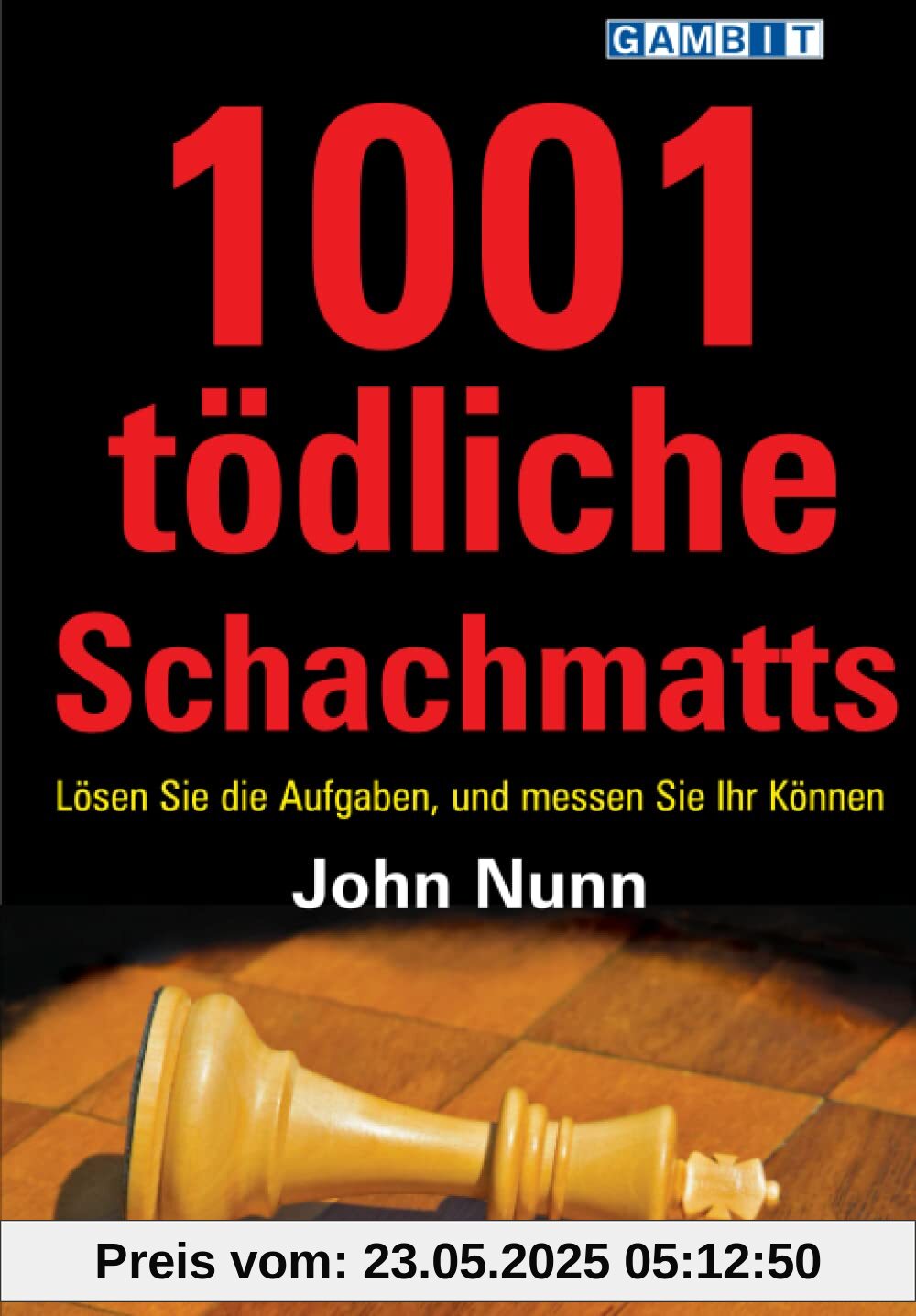 1001 tödliche Schachmatts (Schach für Anfänger)