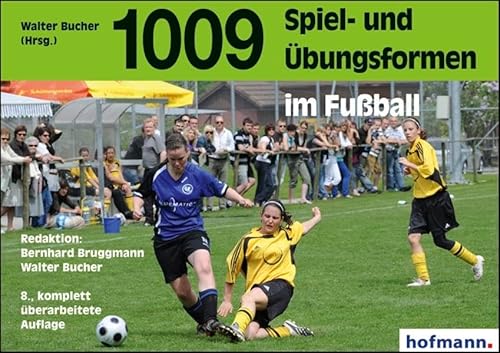 1009 Spiel- und Übungsformen im Fußball von Hofmann GmbH & Co. KG