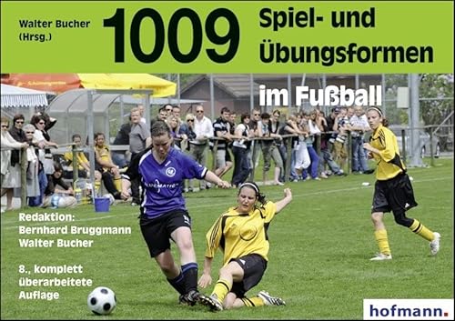 1009 Spiel- und Übungsformen im Fußball von Hofmann GmbH & Co. KG