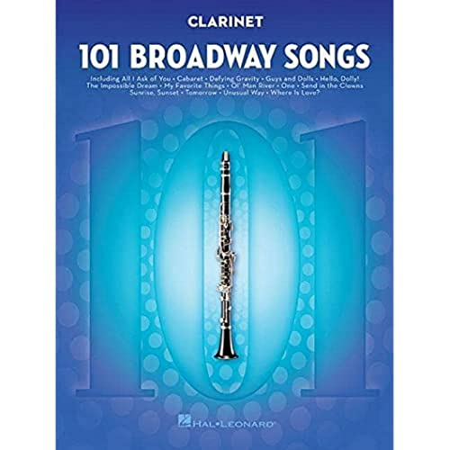 101 Broadway Songs For Clarinet (Instrumental Folio) von HAL LEONARD