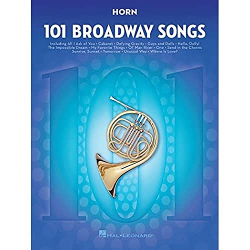 101 Broadway Songs: Horn: Noten, Sammelband für Horn