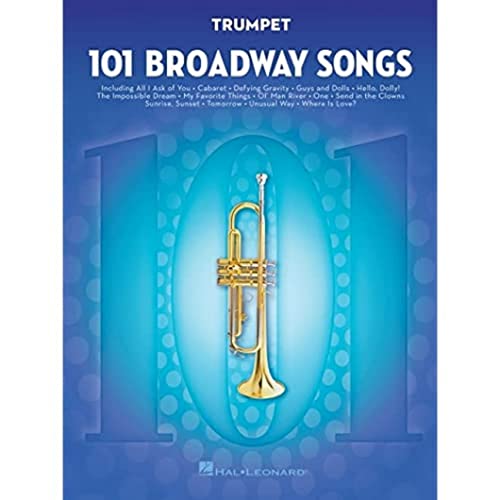101 Broadway Songs: Trumpet: Noten, Sammelband für Trompete