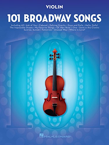 101 Broadway Songs: Violin: Noten, Sammelband für Violine von HAL LEONARD