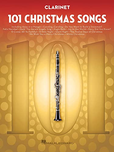 101 Christmas Songs: For Clarinet von HAL LEONARD