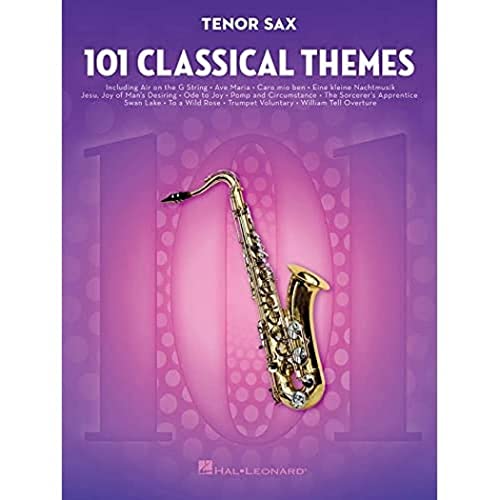 101 Classical Themes -For Tenor Saxophone- (Book): Noten, Sammelband für Tenor-Saxophon 101 Classical Themes -For Tenor Saxophone- (Book): Noten, Sammelband für Tenor-Saxophon