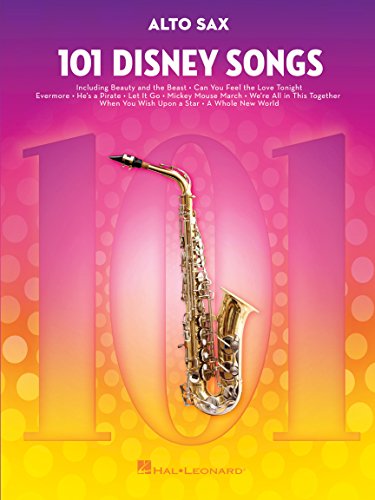 101 Disney Songs -For Alto Sax-: Noten, Sammelband für Alt-Saxophon von HAL LEONARD