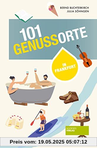 101 GenussOrte in Frankfurt (101 Unorte)