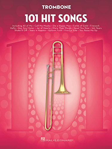 101 Hit Songs For Trombone 101 Hit Songs For Trombone von Hal Leonard