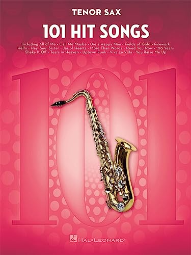 101 Hit Songs For Tenor Saxophone (Instrumental Folio) 101 Hit Songs For Tenor Saxophone (Instrumental Folio)