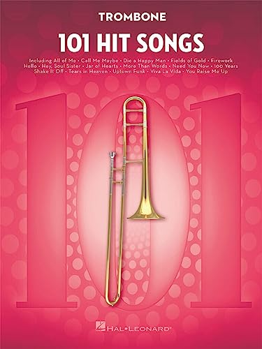 101 Hit Songs For Trombone 101 Hit Songs For Trombone
