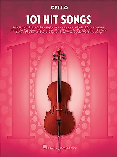 101 Hit Songs For Cello von HAL LEONARD