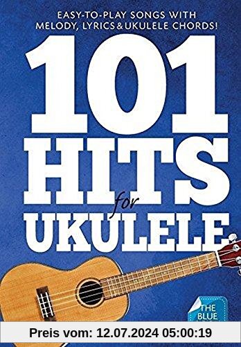 101 Hits For Ukulele (Blue Book): Noten, Songbook für Ukulele