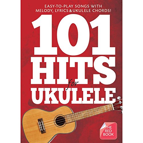 101 Hits For Ukulele (Red Book). 101 Hits For Ukulele (Red Book).