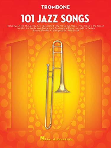 101 Jazz Songs: Trombone von HAL LEONARD