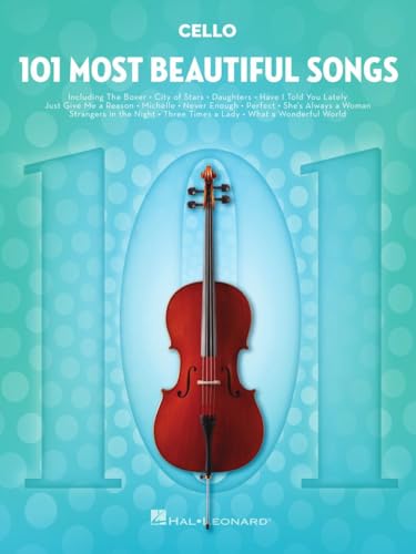 101 Most Beautiful Songs Cello: For Cello (101 Songs) von HAL LEONARD