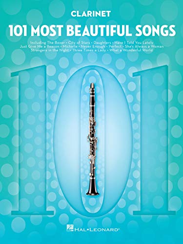 101 Most Beautiful Songs for Clarinet von HAL LEONARD