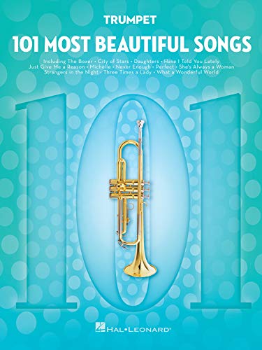 101 Most Beautiful Songs Trumpet: For Trumpet (101 Songs)