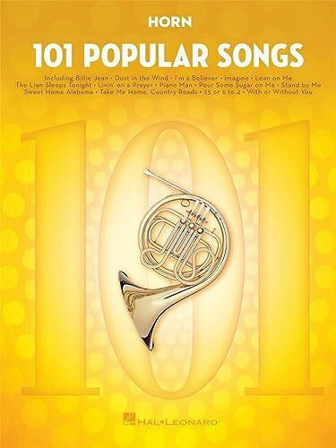 101 Popular Songs - Horn: Noten, Sammelband für Horn 101 Popular Songs - Horn: Noten, Sammelband für Horn
