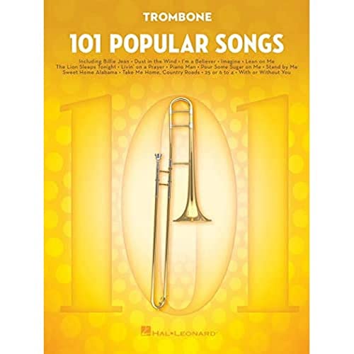101 Popular Songs - Trombone: Noten, Sammelband für Posaune: For Trombone von HAL LEONARD