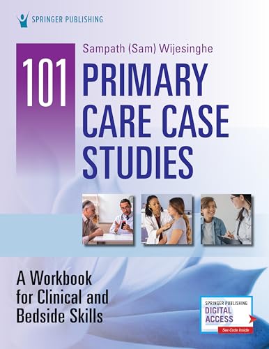 101 Primary Care Case Studies: A for Clinical and Bedside Skills