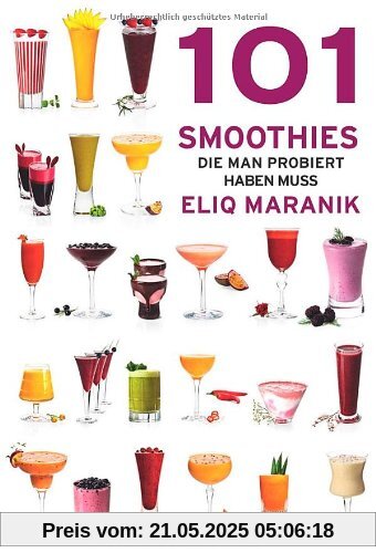 101 Smoothies: die man probiert haben muss