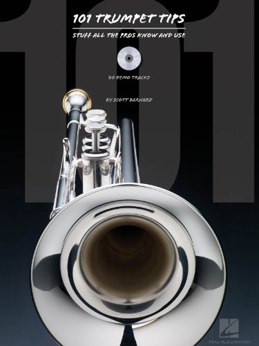 101 Trumpet Tips: Lehrmaterial, CD für Trompete (Stuff All the Pros Know & Use)