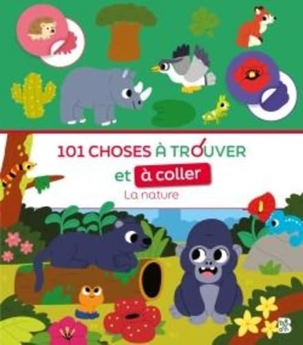 101 choses à trouver et à coller: La nature (Mon premier cherche et colle, 1) von Ballon Kids