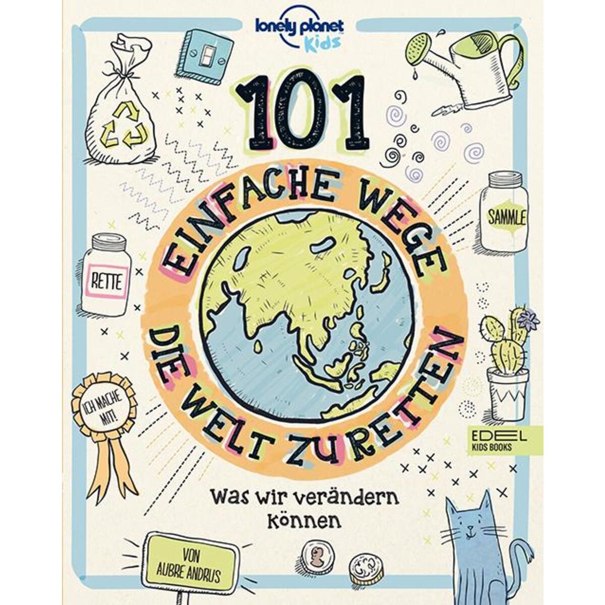 101 einfache Wege, die Welt zu retten von Karibu