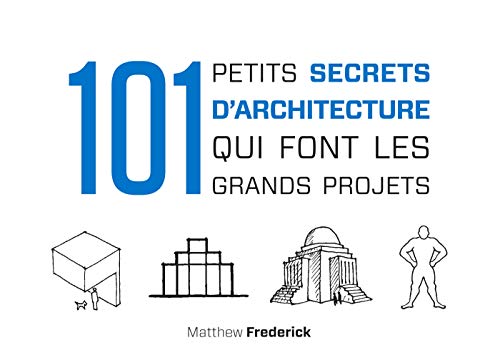 101 petits secrets d'architecture qui font les grands projets von DUNOD