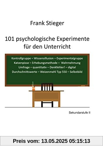 101 psychologische Experimente für den Unterricht: Sekundarstufe II