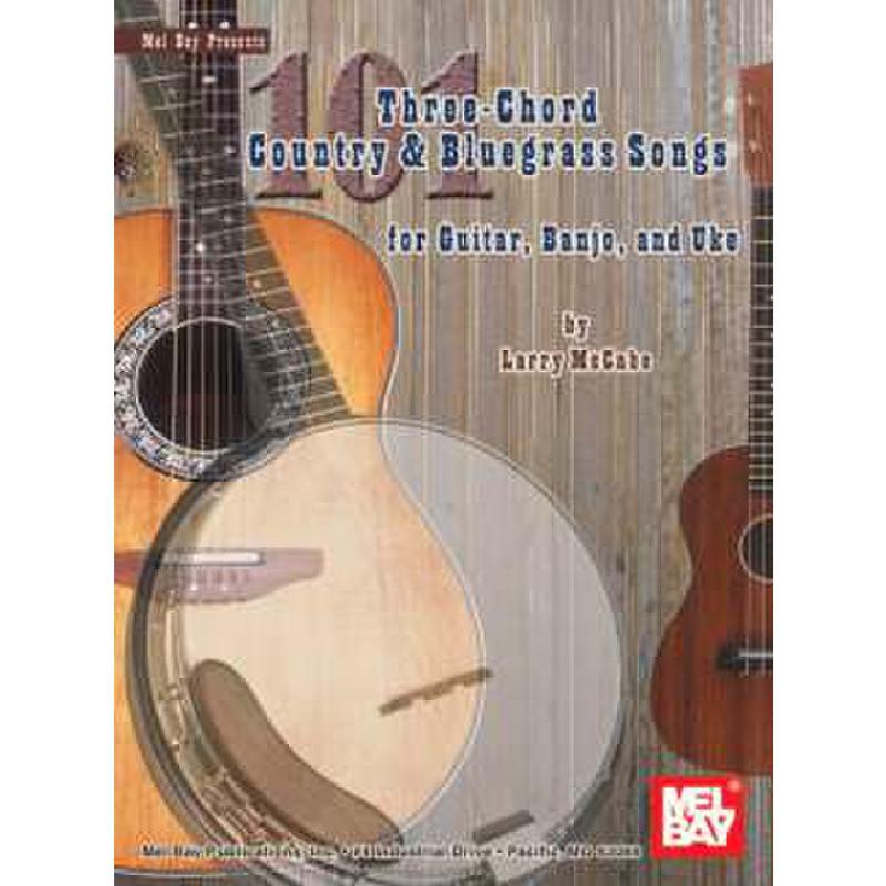 101 three chord Country + Bluegrass songs