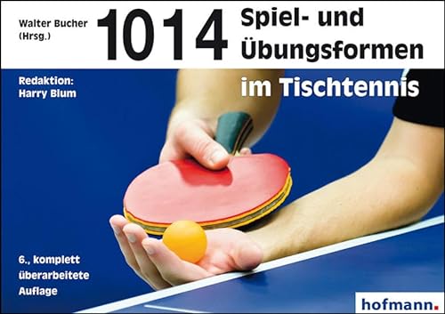 1014 Spiel- und Übungsformen im Tischtennis von Hofmann GmbH & Co. KG