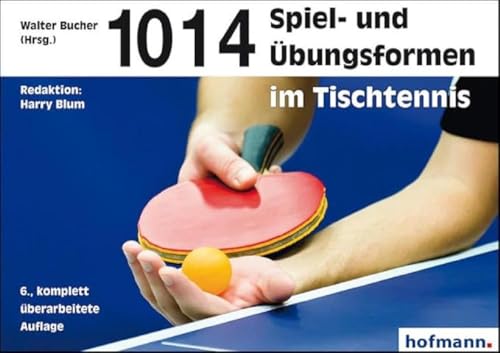 1014 Spiel- und Übungsformen im Tischtennis von Hofmann GmbH & Co. KG