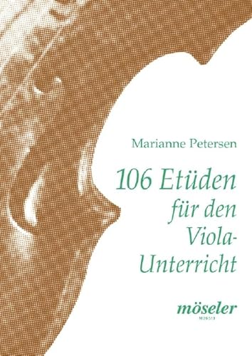 106 Etüden für den Viola-Unterricht: Viola.