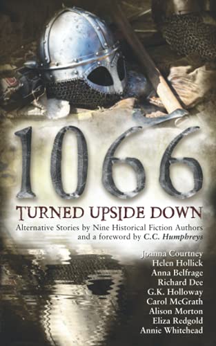 1066 Turned Upside Down: Alternative fiction stories by nine authors von Taw River Press
