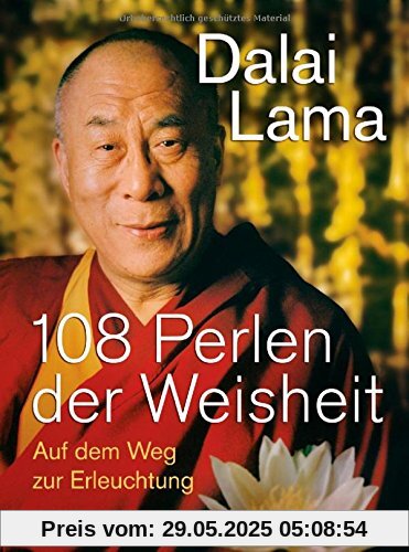 108 Perlen der Weisheit: Auf dem Weg zur Erleuchtung