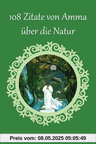 108 Zitate Von Amma Uber Die Natur