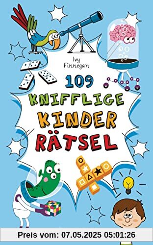 109 knifflige Kinderrätsel. Ab 8 Jahren: Logik- und Denkrätsel, Labyrinthe, Bilder- und Zahlenrätsel u.v.m. 109 knifflige Kinderrätsel. Ab 8 Jahren: Logik- und Denkrätsel, Labyrinthe, Bilder- und Zahlenrätsel u.v.m.
