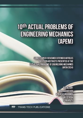 10th Actual Problems of Engineering Mechanics (APEM) von Trans Tech Publications Ltd