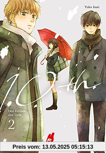 10th - Drei Freunde, eine Liebe 2: Fesselnder Romance-Manga über Krankheit, Liebe und den Weg zu sich selbst. In drei Bänden abgeschlossen! (2)