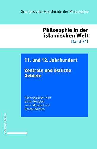11. und 12. Jahrhundert: Zentrale und östliche Gebiete: Philosophie in der islamischen Welt / 11. - 12. Jahrhundert 11. und 12. Jahrhundert: Zentrale und östliche Gebiete: Philosophie in der islamischen Welt / 11. - 12. Jahrhundert