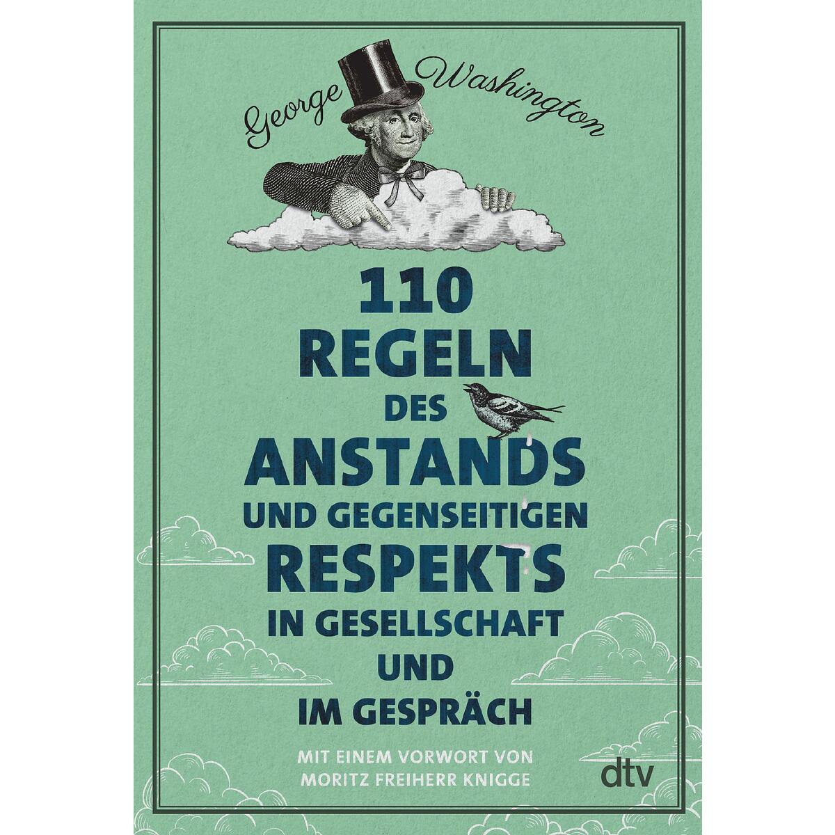 110 Regeln des Anstands und gegenseitigen Respekts in Gesellschaft und im Gesprä... von dtv Verlagsgesellschaft