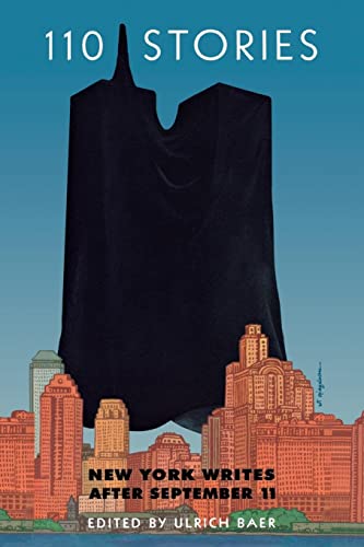 110 Stories: New York Writes After September 11 von New York University Press