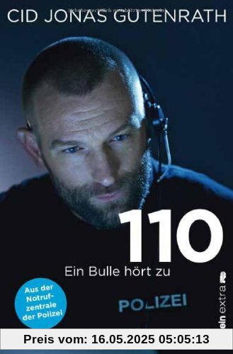 110: Ein Bulle hört zu - Aus der Notrufzentrale der Polizei