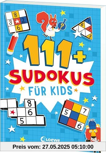 111+ Sudokus für Kids: Knifflige Zahlen-Rätsel mit verschiedenen Schwierigkeitsgraden ab 8 Jahren