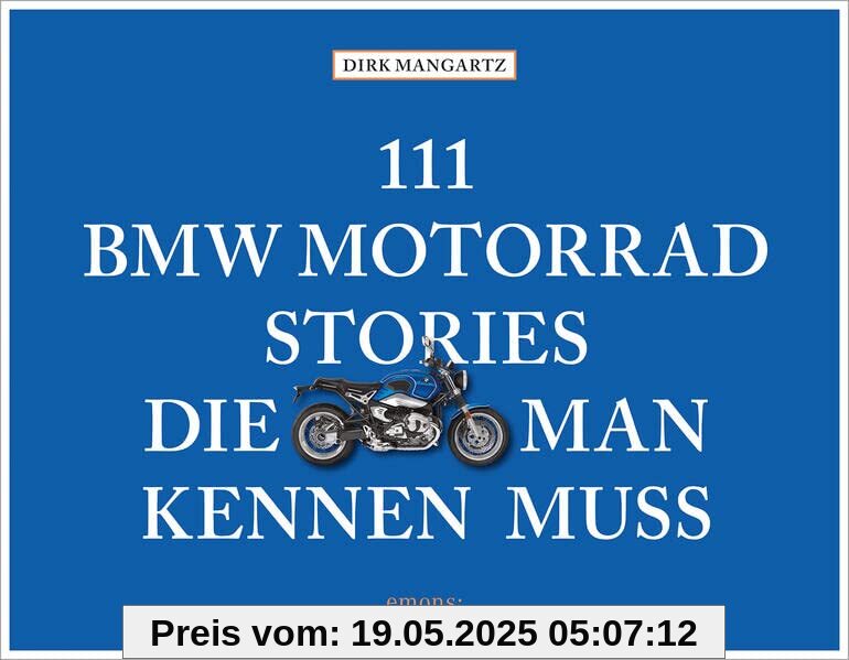 111 BMW Motorrad Stories, die man kennen muss