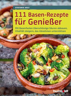 111 Basen-Rezepte für Genießer von Humboldt