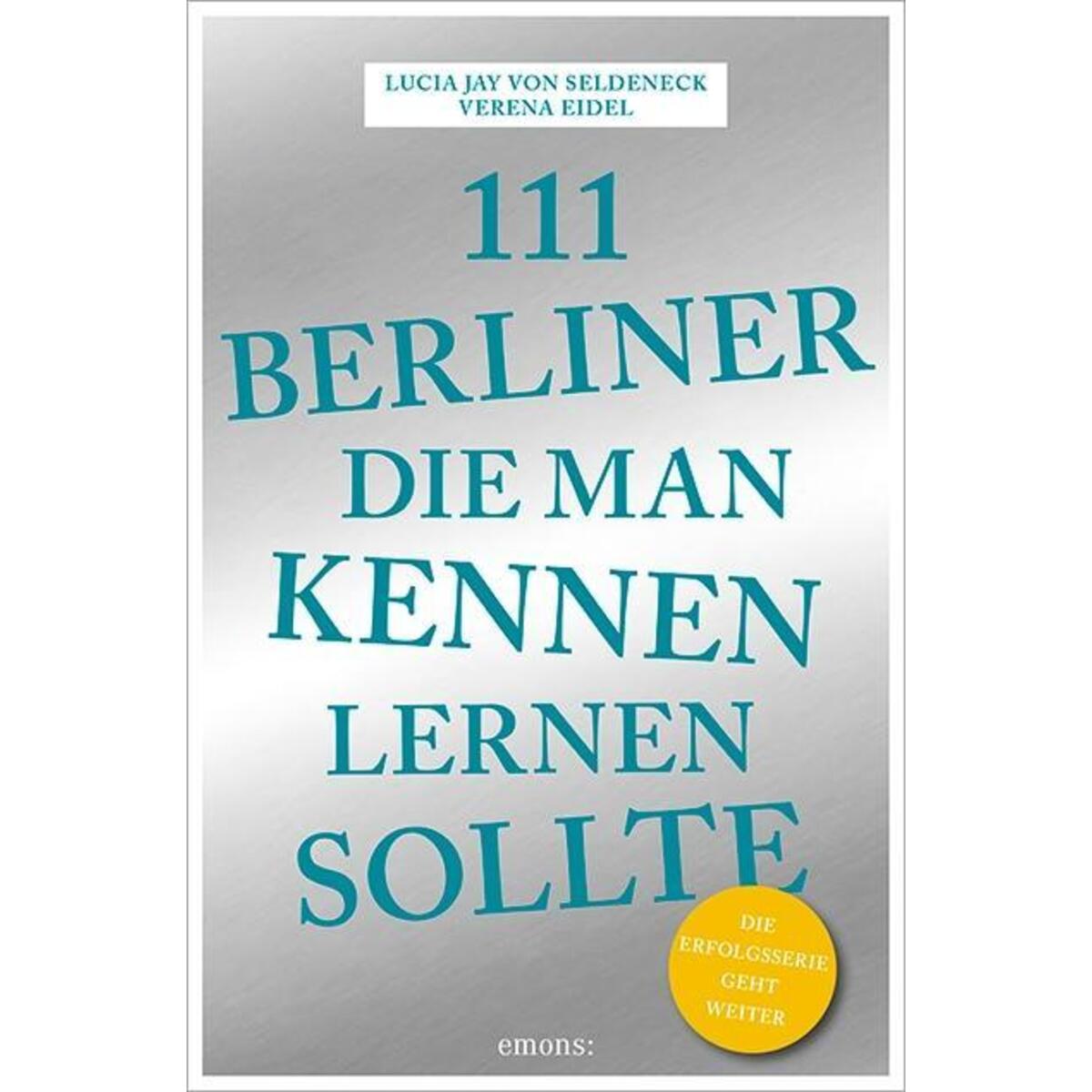 111 Berliner, die man kennen sollte von Emons Verlag