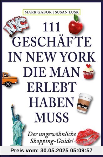 111 Geschäfte in New York, die man erlebt haben muss