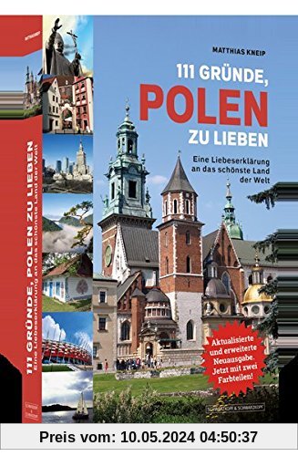 111 Gründe, Polen zu lieben: Eine Liebeserklärung an die großartigste Stadt der Welt | Aktualisierte und erweiterte Neuausgabe
